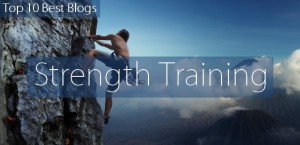 Top 10 Strength Training Blogs 2015
