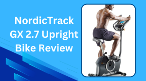 NordicTrack GX 2.7 Upright Bike Review