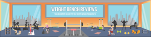 Weight Bench Reviews Guide