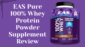 EAS Pure Whey Protein Powder Supplement
