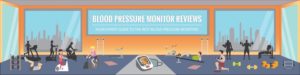 Best Blood Pressure Monitor Reviews